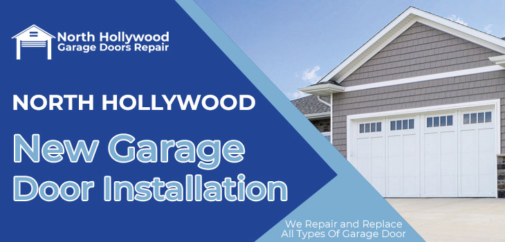 new garage door installation in North Hollywood 